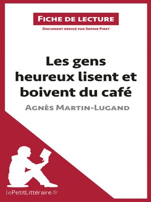 cover image of Les gens heureux lisent et boivent du café d'Agnès Martin-Lugand (Fiche de lecture)